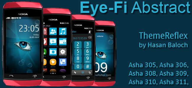 Eye-Fi Abstract Theme for Nokia Asha 305, Asha 306, Asha 308, Asha 309, Asha 310, Asha 311 full touch devices